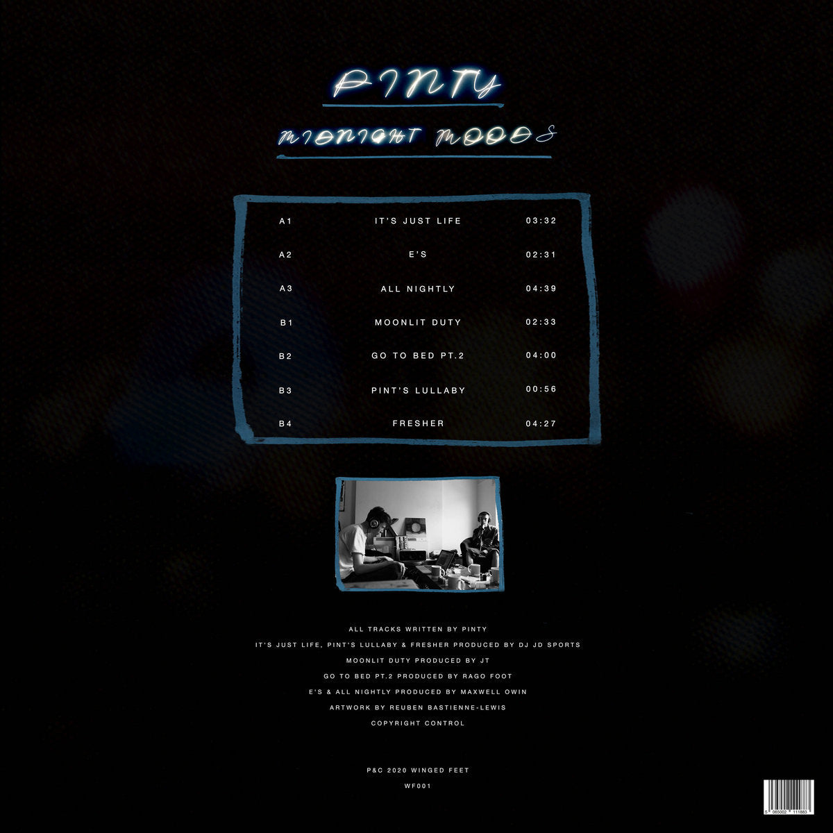Image of Back Cover of LP - EX/VG+ - MC PINTY, Midnight Moods (Winged Feet; WF001, UK 2020, Picture Sleeve), Close to NM, The South London artist returns with a late night mixtape recorded over several sprawling nocturnal sessions with a revolving cast of characters that include DJ JD Sports aka King Krule and Maxwell Owin. Culminating in 6 tracks and a �lullaby�, the woozy and loose takes were eventually mixed down and mistakenly bounced in mono as the sun came up in the smoky room at 7am, then lovingly mi