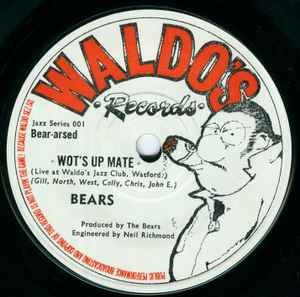 Image of Front Cover of 7" - /G+ - BEARS, On Me / Wot's Up Mate (Waldo's Records ; Jazz Series 001, UK 1978, No Picture Sleeve, No Insert), ,  - 4126511E