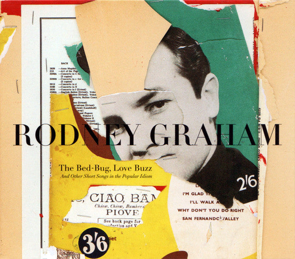 Image of Front Cover of CD - VG+/VG+ - RODNEY GRAHAM, Bed-Bug, Love Buzz And Other Short Songs In The Popular Idiom (Dia Center For The Arts; DIA 004, US 2001), ,  - 4236018E
