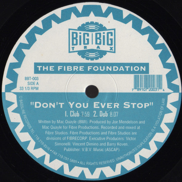 Image of Front Cover of 12" - /VG - THE FIBRE FOUNDATION, Don't You Ever Stop (Big Big Trax; BBT-003, US 1994), strong VG. light storage marks only - v. minor,  - 4246037S