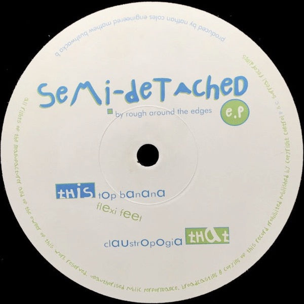 Image of Front Cover of 12" EP - /G+ - ROUGH AROUND THE EDGES, Semi-Detached EP (Surreal; SUR003, UK 1998), Lots of faint hairlines. Faint surface noise at run ins.,  - 4216043C