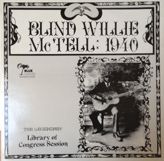 Image of Front Cover of LP - VG+/VG+ - BLIND WILLIE MCTELL, Library Of Congress Session (Blue Moon; BMLP 1.049, UK 1986 Reissue), ,  - 4246011S