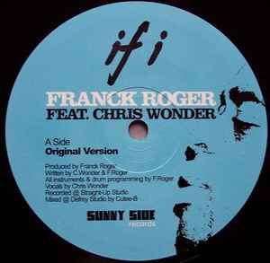 Image of Label Cover of 12" - VG/VG - FRANCK ROGER FEAT. CHRIS WONDER, If I (Sunny Side Records; SUN003, France 2004, Stickered Plain Sleeve), light marks only - strong VG. stickered sleeve - original,  - 4246044S
