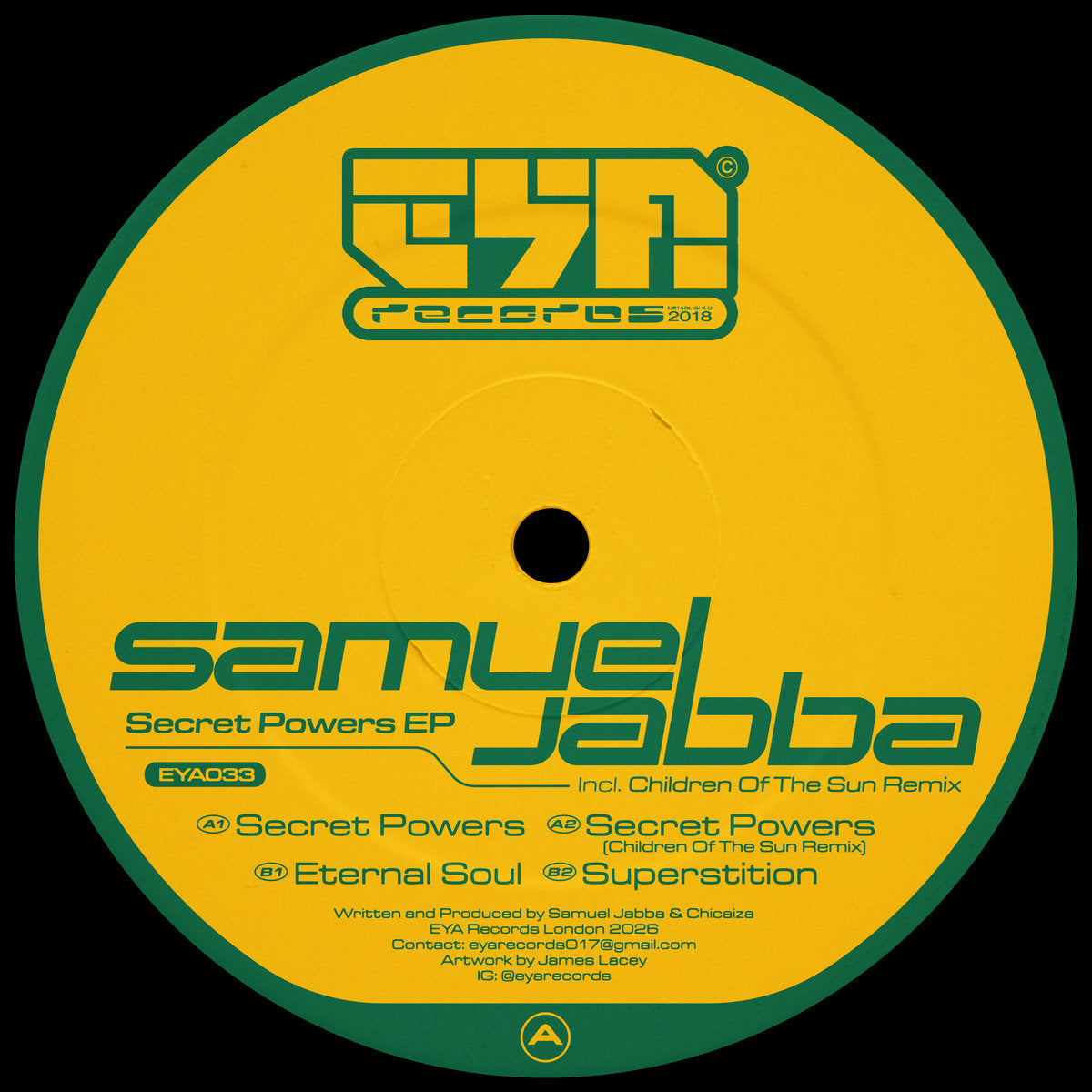 Image of Front Cover of 12" EP - /VG+ - SAMUEL JABBA, Secret Powers EP (EYA Records; EYA033, UK 2026), , A1	Secret PowersA2	Secret Powers (CHILDREN OF THE SUN REMIX)B1	Eternal SoulB2	Superstition - 4246242S