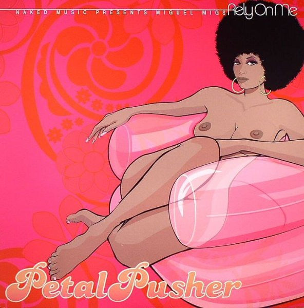 Image of Front Cover of 12" - VG/VG+ - PETALPUSHER, Rely On Me (Naked Music Recordings; NM013, US 2001, Picture Sleeve), opened shrink - light creasing to sleeve,  - 4246058S