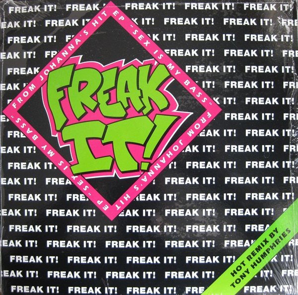 Image of Front Cover of 12" - VG/VG - A "___" NAMED JOHANNA, Freak It (Project X Records; PX-10008, US 1990), Pen On Label,  - 4246092S