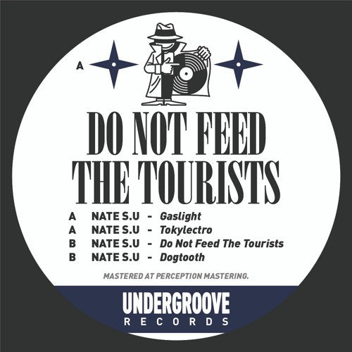 Image of Front Cover of 12" - /G+ - NATE S.U, Do Not Feed The Tourists (Undergroove Records; UG005, France 2021), Light marks only, plays VG,  - 4246076S