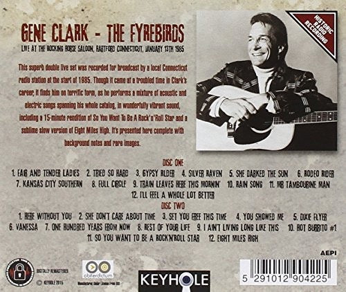 Image of Back Cover of 2xCD - VG+/VG+ - GENE CLARK, THE FIREBYRDS, Live At The Rocking Horse Saloon, Hartford Connecticut, January 13th 1985 (Keyhole; KH2CD9042, Cyprus 2015, Jewel Case, Unofficial), ,  - 4236043E