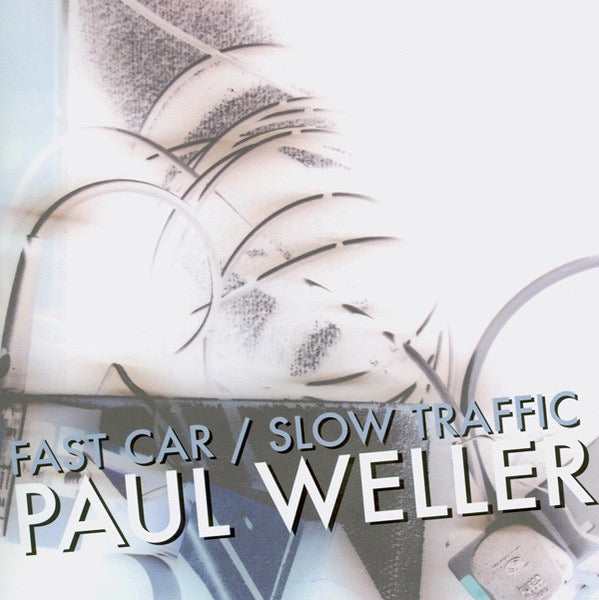 Image of Front Cover of 7" - VG/VG+ - PAUL WELLER, Fast Car / Slow Traffic (Island Records; 2750646, UK 2010, Picture Sleeve, White Vinyl), Limited Edition No 0347,  - 4216167C