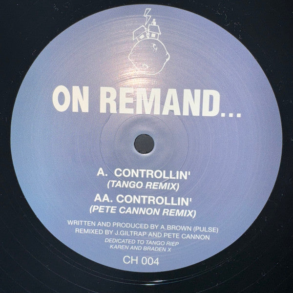 Image of Front Cover of 12" - /VG+ - ON REMAND..., Controllin' (Tango Remix) / Controllin' (Pete Cannon Remix) (Crack House Productions; CH 004, UK 2023), ,  - 4246211S