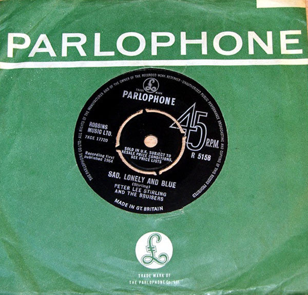 Image of Front Cover of 7" - VG+/EX - PETER LEE STIRLING AND THE BRUISERS, Sad, Lonely And Blue / I'm Looking For Someone To Love (Parlophone ; R 5158, UK 1964, Company Sleeve), Sticker Stuck to Label, Catalog Number Written On Sleeve,  - 4226138E