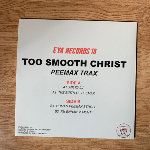 Image of Front Cover of 12" - VG+/VG+ - TOO SMOOTH CHRIST, Peemax Trax (EYA Records; EYA018, UK 2022, Picture Sleeve), ,  - 4246233S