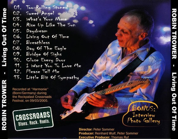 Image of Back Cover of CD - VG+/VG+ - ROBIN TROWER, Living Out Of Time: Live (Ruf Records; RUF 1111, Germany 2005, Jewel Case), ,  - 4236074E