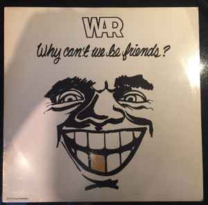 Image of Front Cover of LP - VG+/VG+ - WAR, Why Can't We Be Friends? (MCA Records; MCF 3023, UK 1979, Laminated sleeve), ,  - 4246185S