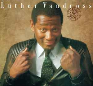 Image of Front Cover of LP - VG+/EX - LUTHER VANDROSS, Never Too Much (Epic; EPC 85275, UK 1981), Lightest wear to sleeve with light ringwear.,  - 4246195S