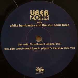 Image of Label Cover of 12" - VG+/VG - �BERZONE WITH AFRIKA BAMBAATAA AND THE SOUL SONIC FORCE, 2kool4skool (City Of Angels ; coa 77145-1, US 1999, Picture Sleeve), opened shrink. light marks only,  - 4246295S