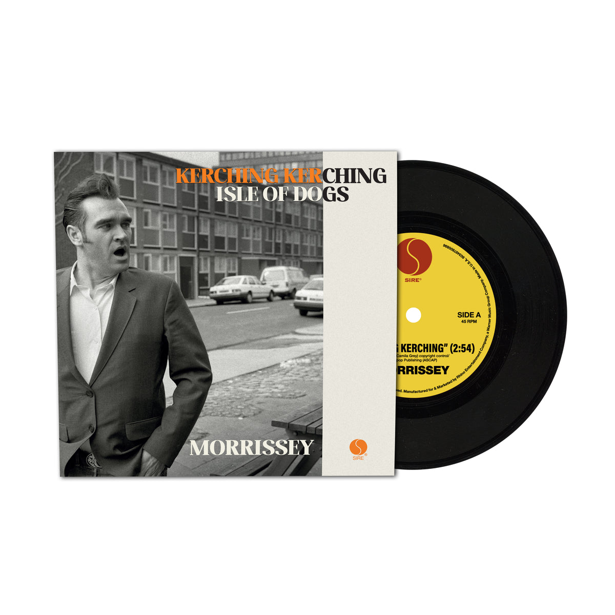 Image of Front Cover of 7" - NEW/NEW - MORRISSEY, Kerching Kerching / Isle Of Dogs (Sire Records; , UK 2026), , 7-inch single from Morrissey's Make-Up Is A Lie era, backed with the previously unreleased album-session track 'Isle Of Dogs'. Sleeve photograph by Jake Walters. - 9419134C