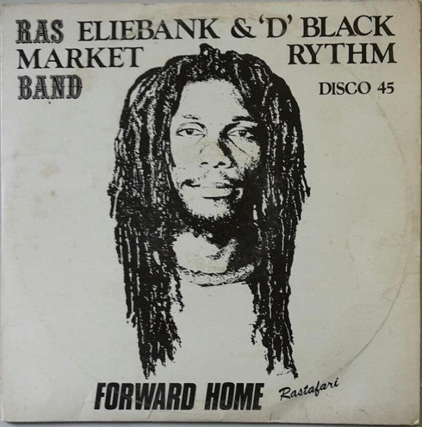 Image of Front Cover of 12" - G+/VG - RAS ELIEBANK & 'D' BLACK MARKET RYTHM BAND, Forward Home Rastafari (Suncult; , Trinidad & Tobago , Picture Sleeve), Light marks only, plays above grade. WOL. Sleeve is taped on spine, worn, stained.,  - 4226260E