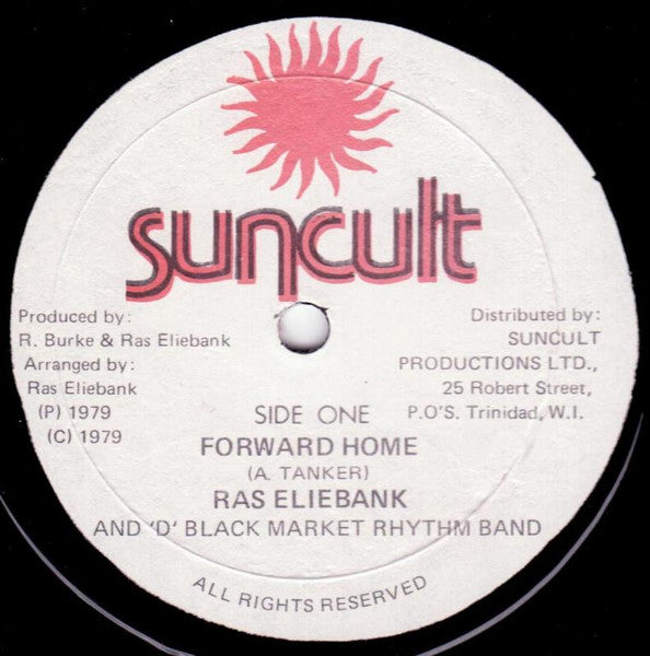 Image of Label Cover of 12" - G+/VG - RAS ELIEBANK & 'D' BLACK MARKET RYTHM BAND, Forward Home Rastafari (Suncult; , Trinidad & Tobago , Picture Sleeve), Light marks only, plays above grade. WOL. Sleeve is taped on spine, worn, stained.,  - 4226260E