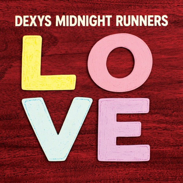 Image of Front Cover of LP - NEW/NEW - DEXYS MIDNIGHT RUNNERS, Love (Heavenly; HVNLP239, Europe 2026, Inner, Photo), ,  - 4036188E
