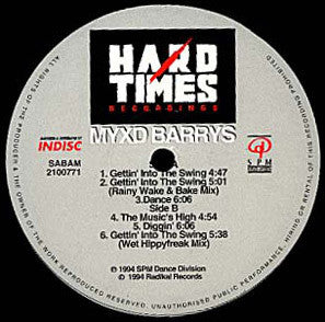Image of Front Cover of 12" - G+/G - MYXD BARRYS, Gettin' Into The Swing (Hard Times Recordings; 2100771, Belgium 1994, Company Sleeve), Record very scuffed and marked. Sleeve worn, with small splits and creases. Round stickers on both labels and sleeve, A1 Gettin' Into The SwingA2 Gettin' Into The Swing (Rainy Wake & Bake Mix)A3 DanceB1 The Music's HighB2 Diggin'B3 Gettin' Into The Swing (Wet Hippyfreak Mix) - 4216425C