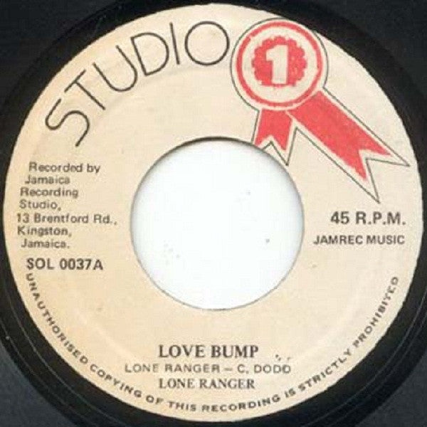 Image of Front Cover of 7" - /VG - LONE RANGER / BRENTFORD ROCKERS, Love Bump (Studio One; SOL 0037, Jamaica 1981), Light marks only, plays fine. SWOL.,  - 4216453C