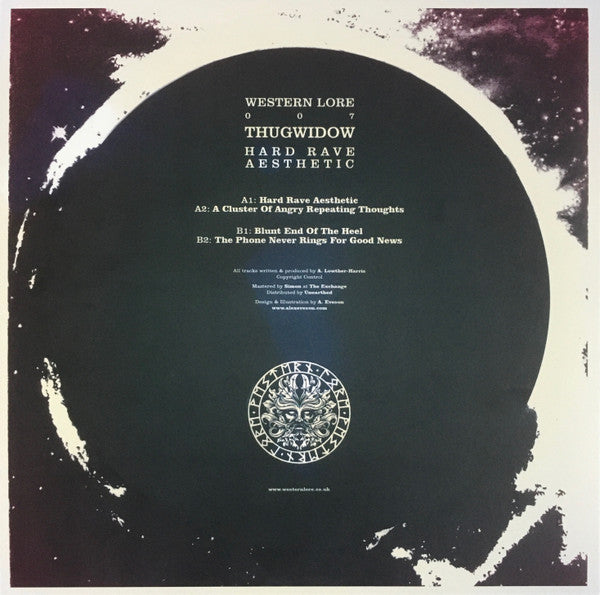 Image of Back Cover of 12" - VG+/VG+ - THUGWIDOW, Hard Rave Aesthetic (Western Lore; LORE007, UK 2019, Picture Sleeve), , A1 Hard Rave AestheticA2 A Cluster Of Angry Repeating Thoughts	B1 Blunt End Of The HeelB2 The Phone Never Rings For Good News - 4216478C