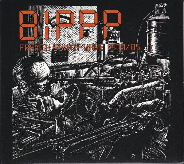 Image of Front Cover of CD - VG+/VG+ - VARIOUS, BIPPP (French Synth-Wave 1979/85) (Born Bad Records; 002, France 2008 Reissue, Digipak, Booklet), ,  - 4216484C