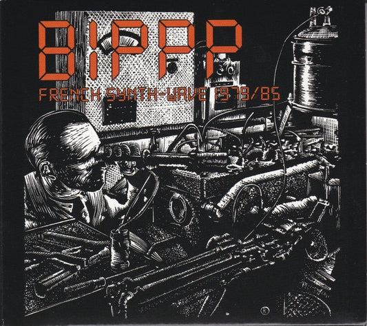 Image of Front Cover of CD - VG+/VG+ - VARIOUS, BIPPP (French Synth-Wave 1979/85) (Born Bad Records; 002, France 2008 Reissue, Digipak, Booklet), ,  - 4216484C