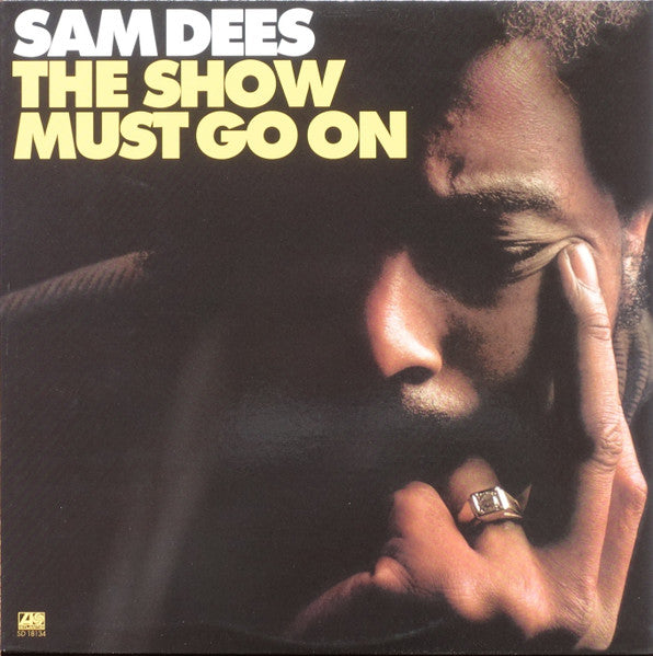 Image of Front Cover of LP - VG/VG - SAM DEES, The Show Must Go On (Atlantic; SD 18134, US Reissue, Picture Sleeve), ,  - 4226320E