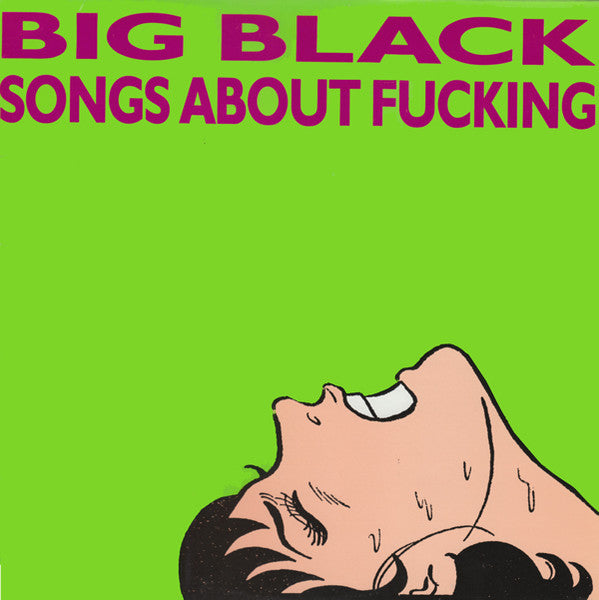 Image of Front Cover of LP - VG/VG - BIG BLACK, Songs About Fucking (Blast First; BFFP 19, UK 1987, Censorship Sticker on Front Sleeve Over 'Songs', Inner & Label Insert), Hairlines. Edge wear.,  - 4226278E