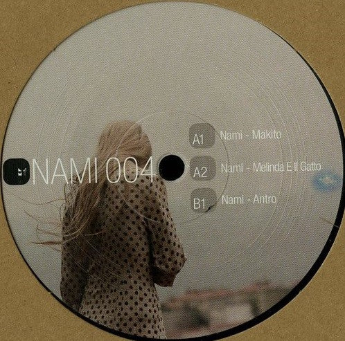 Image of Front Cover of 12" - /G+ - NAMI, #004 (Nami; NAMI004, UK 2015), , A1	MakitoA2	Melinda & Il GattoB	Antro - 4216594C