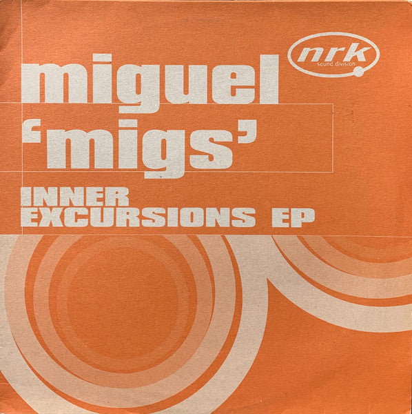 Image of Front Cover of 12" - VG/VG - MIGUEL 'MIGS', Inner Excursions EP (NRK Sound Division; NRK 032, UK 2000, Picture Sleeve), Lighter marks on record. Sleeve has old ripped sticker on front, some wear and light damage at edges, stains and scuffs,  - 4216613C