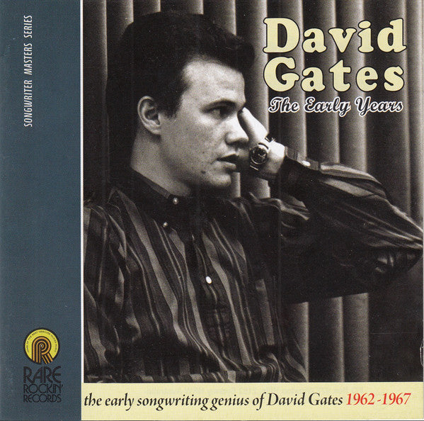 Image of Front Cover of CD - VG+/EX - DAVID GATES, The Early Years 1962-1967 (Rare Rockin' Records; RRR SMS 1032, Australia 2013, Jewel Case, Booklet), ,  - 4236249E