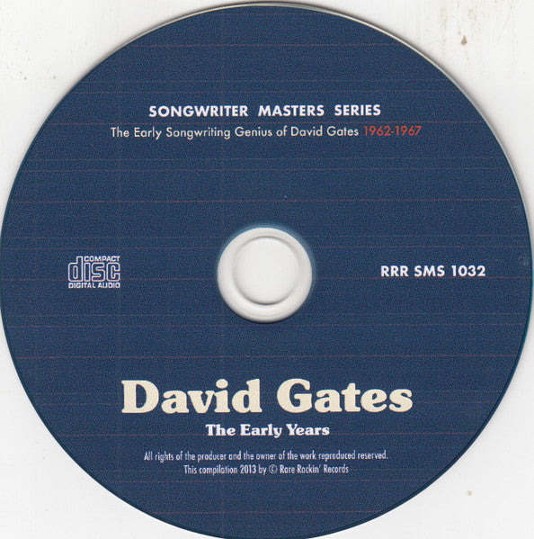 Image of Label Cover of CD - VG+/EX - DAVID GATES, The Early Years 1962-1967 (Rare Rockin' Records; RRR SMS 1032, Australia 2013, Jewel Case, Booklet), ,  - 4236249E