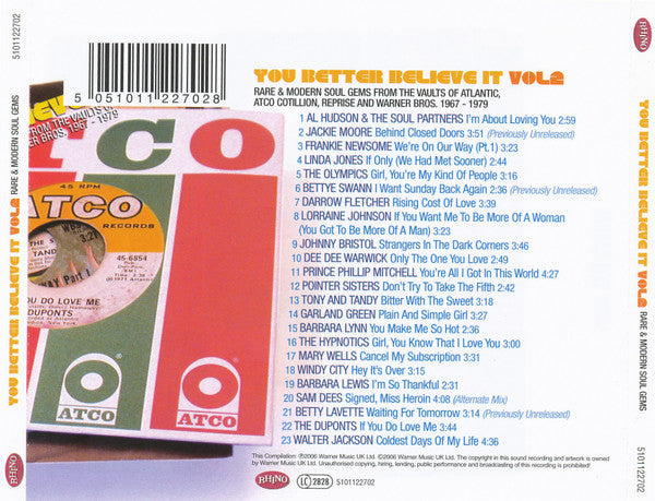 Image of Back Cover of CD - EX/EX - VARIOUS, You Better Believe It! Vol.2 (Rare And Modern Soul Gems From The Vaults Of Atco, Atlantic, Cotillion And Warner Bros. 1967 - 1979) (Rhino Records; 5101122702, Europe 2005, Jewel Case, Booklet), ,  - 4236260E
