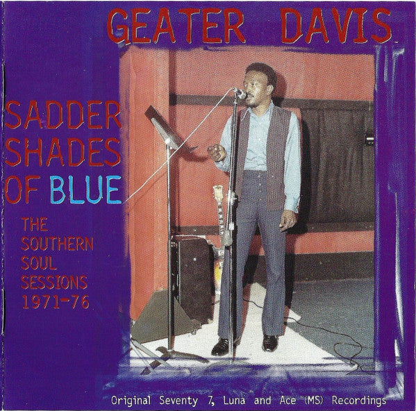 Image of Front Cover of CD - VG+/VG+ - GEATER DAVIS, Sadder Shades Of Blue (The Southern Soul Sessions 1971-76) (Westside; WESA 806, UK 1998, Jewel Case, Booklet), ,  - 4236291E