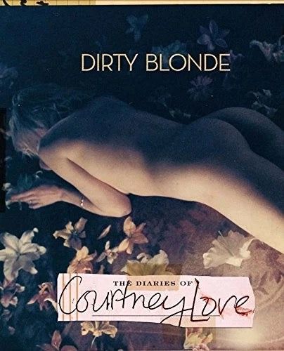 Image of Front Cover of Book - VG/VG+ - COURTNEY LOVE, DIRTY BLONDE : THE DIARIES OF COURTNEY LOVE By Courtney; Stander Love (Picador; , UK 2006, Hardback With Dust Jacket, Edited byAva Stander), Christmas gift greeting written by Warren on page 3,  - 4236303E