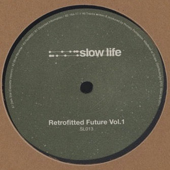 Image of Front Cover of 12" EP - /G+ - PRIMARY PERCEPTION, Retrofitted Future Vol.1 (SLOW LIFE; SL013, Germany 2017), Light hairlines., A1		Dark Star (Cassette Version)A2		Mind ReverseA3		Hal9000B1		Distorted InformationB2		164-17 - 4316107C
