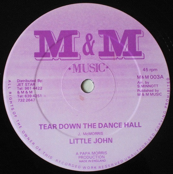 Image of Front Cover of 12" - /G+ - LITTLE JOHN, Tear Down The Dance Hall (M&M Music; M&M 003, UK , Plain Sleeve), Light marks only,  - 4316129C