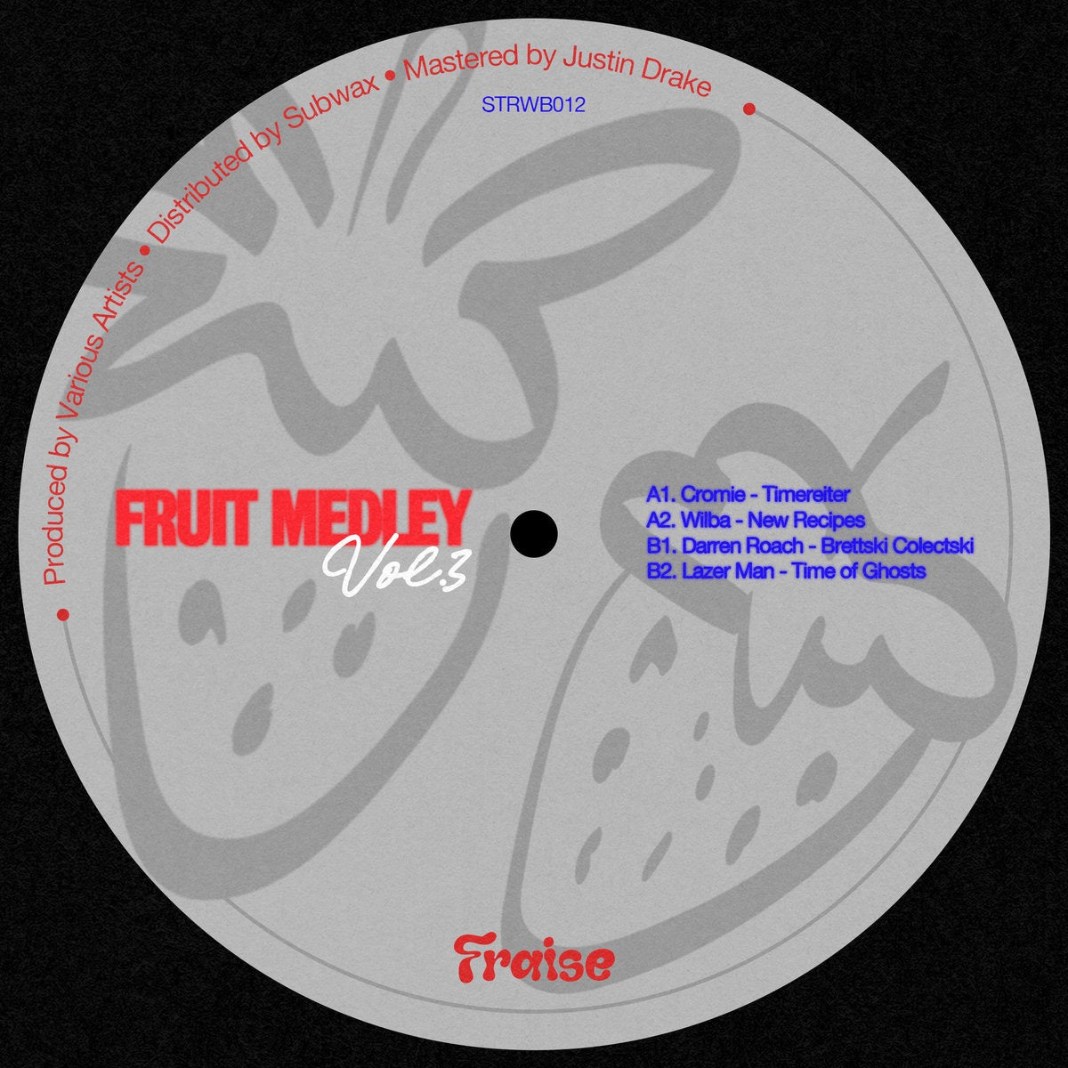 Image of Front Cover of 12" - /VG - VARIOUS, FRUIT MEDLEY VOL. 3 (Fraise Records; STRWB012,  2025), , A1	Cromie�TimereiterA2	Wilba�	New RecipesB1	Darren Roach�Brettski CollectskiB2	Lazer Man�Time of Ghosts - 4316109C