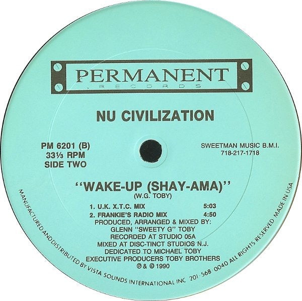 Image of Back Cover of 12" - /G+ - NU CIVILIZATION, Wake Up (Shay-Ama) (Permanent Records ; PM 6201, US 1990), Light hairlines., A1		Wake Up (Shay-Ama) (Club Mix)A2		Wake Up (Shay-Ama) (6 AM Garage Mix)B1		Wake Up (Shay-Ama) (UK XTC Mix)B2		Wake Up (Shay-Ama) (Frankies Radio Mix) - 4316120C