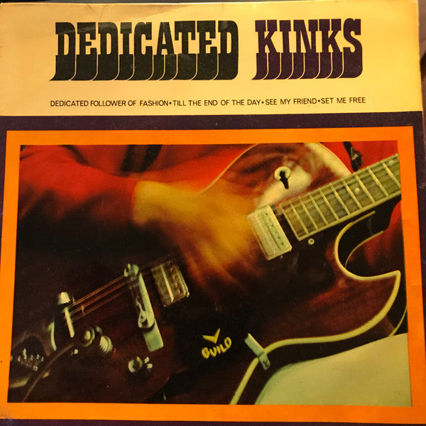 Image of Front Cover of 7" EP - VG/G+ - THE KINKS, Dedicated Kinks (Pye Records; NEP 24258, UK 1966, Laminated Flipback Sleeve, Mono ,  Push out center), ,  Dedicated Follower Of Fashion Till The End Of The Day See My Friends Set Me Free - 4356021S