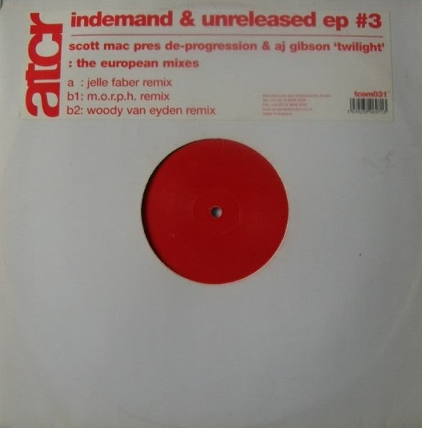 Image of Front Cover of 12" - VG/VG - SCOTT MAC PRES DE-PROGRESSION & AJ GIBSON, Indemand & Unreleased EP #3 (A Trance Communication Release (ATCR); tcom031, UK 2004, Stickered Plain Sleeve), Strong VG, only a handful of light hairlines,  - 4326021E