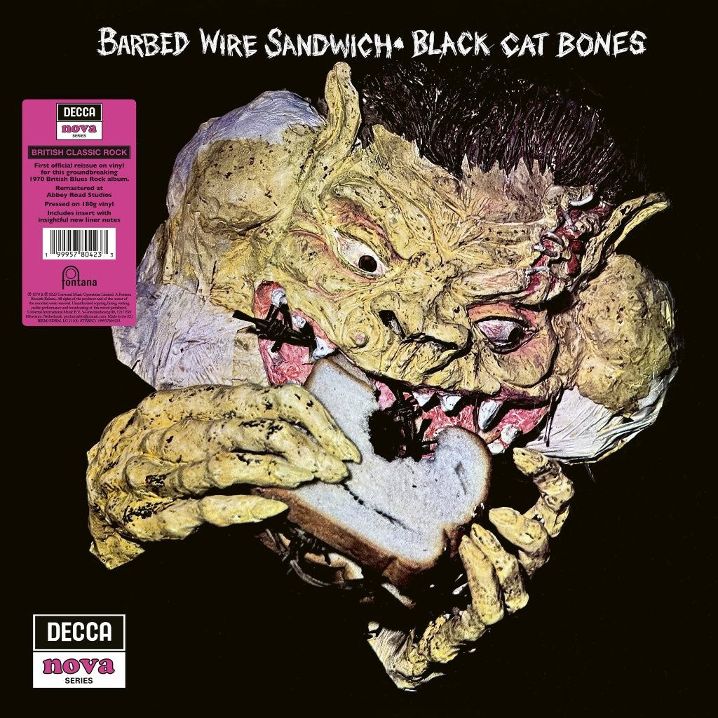 Image of Front Cover of LP - NEW/NEW - BLACK CAT BONES, Barbed Wire Sandwich (Decca Nova Series) (Fontana; 5780423, UK 2026 Reissue), , A first ever reissue on vinyl for 'Barbed Wire Sandwich', the only album by British Prog Rock band Black Cat Bones. Originally released in 1970 on Decca's 'NOVA' series, the band's early line-up included Paul Kossoff and Simon Kirke (who later formed Free), while other band members formed the equally collectable Decca act,. - 9419637C