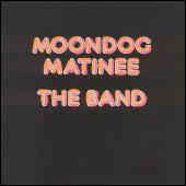 Image of Front Cover of LP - VG/G+ - THE BAND, Moondog Matinee (Capitol Green; E-SW 11214, UK 1973, No Poster, Stickered Sleeve), Little light hairlines, Ring wear to sleeve, Hype stickered sleeve, No poster,  - 4016380C