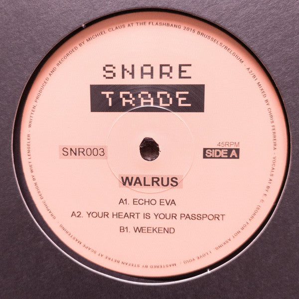 Image of Front Cover of 12" - /VG+ - WALRUS, Snaretrade003 (Snaretrade Records; SNR003, Belgium 2022), , A1		EchoEvaA2		Your Heart Is Your PassportB1		Weekend - 4316183C