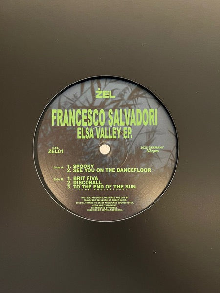 Image of Back Cover of 12" EP - /VG+ - FRANCESCO SALVADORI, Elsa Valley E.P. (Zel; ZEL01, Italy 2025), , A1		SpookyA2		See You In The Dancefloor	B1		Brit FivaB2		DiscoballB3		To The End Of The Sun - 4316190C