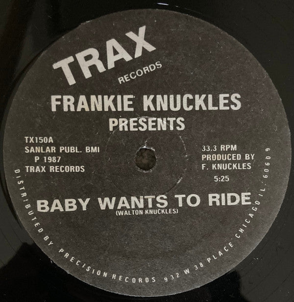 Image of Front Cover of 12" - VG+/VG - FRANKIE KNUCKLES, Baby Wants To Ride (Trax Records ; TX150, US 1987, Company Sleeve), light storage marks - v. minor. original company sleeve - opened shrink,  - 4346104S