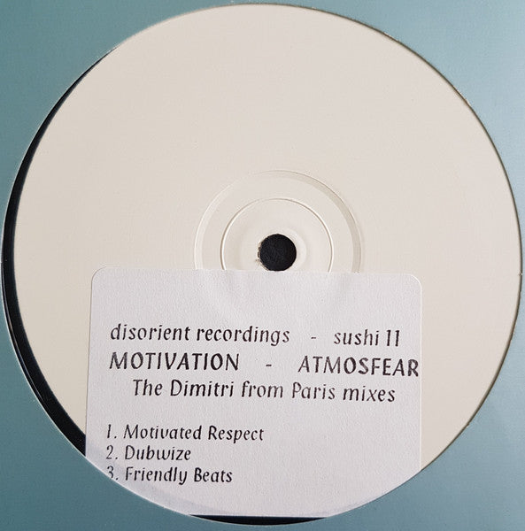 Image of Front Cover of 2x12" - G+/VG - ATMOSFEAR, Motivation (Dimitri From Paris Remixes) (Disorient; SUSHI 11, UK 1998, White Label, Company Sleeve), White labels, comes Disorient company sleeve. WOL, WOS.,  - 4326134E
